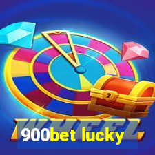 900bet lucky